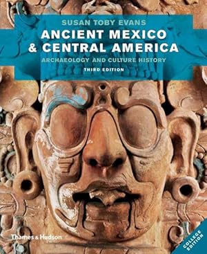 Imagen del vendedor de Ancient Mexico & Central America : Archaeology and Culture History: College Edition a la venta por GreatBookPrices