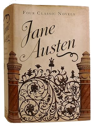 JANE AUSTEN: FOUR CLASSIC NOVELS Sense and Sensibility, Pride and Prejudice, Emma, Persuasion