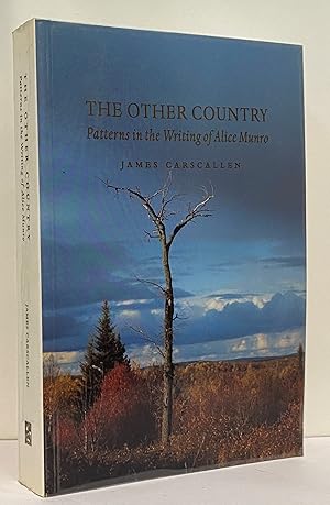 The Other Country: Patterns in the Writing of Alice Munro