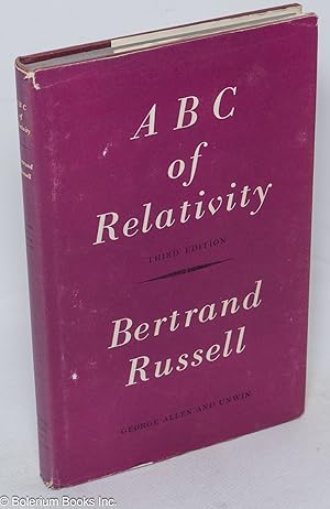 The ABC of Relativity. Third Revised Edition edited by Felix Pirani