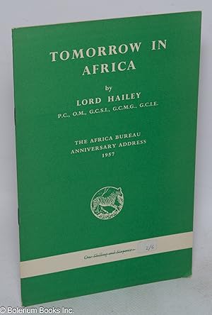 Imagen del vendedor de Tomorrow in Africa. The Africa Bureau Anniversary Address a la venta por Bolerium Books Inc.