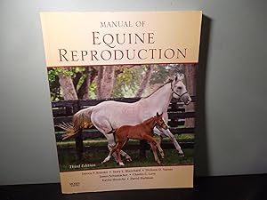 Image du vendeur pour Manual of Equine Reproduction - 3rd Edition mis en vente par Eastburn Books