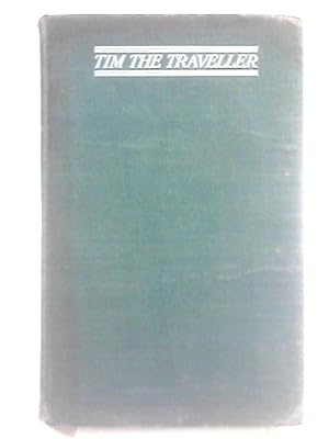 Image du vendeur pour Tim, The Traveller mis en vente par World of Rare Books