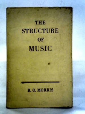 Bild des Verkufers fr The Structure of Music: An Outline for Students zum Verkauf von World of Rare Books