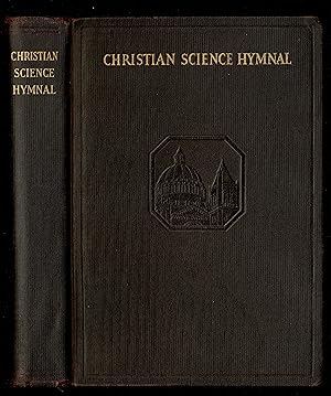 Imagen del vendedor de Christian Science Hymnal, With Five Hymns Written By Reverend Mary Baker Eddy a la venta por Granada Bookstore,            IOBA