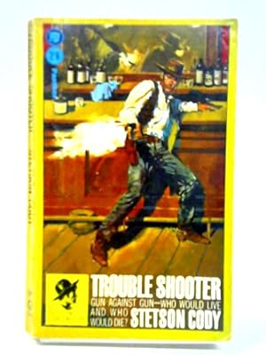 Image du vendeur pour Trouble-Shooter mis en vente par World of Rare Books