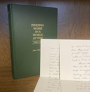 Finding Home in a World at War: 1929-1963 [Inscribed, with a handwritten letter from the author]