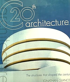 20th Century Architecture: The Structures That Shaped The 20th Century.