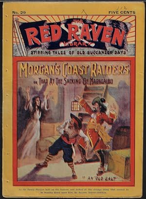 RED RAVEN; Stirring Tales of Old Buccaneer Days: No., 29, July 29, 1905