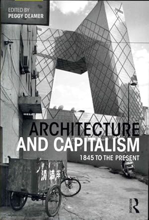 Immagine del venditore per Architecture and Capitalism : 1845 to the Present venduto da GreatBookPricesUK