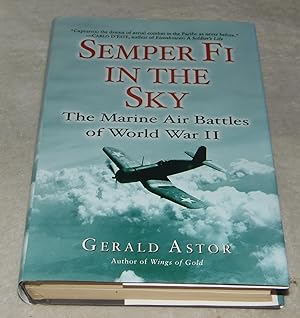Immagine del venditore per Semper Fi in the Sky: The Marine Air Battles of World War II venduto da Pheonix Books and Collectibles