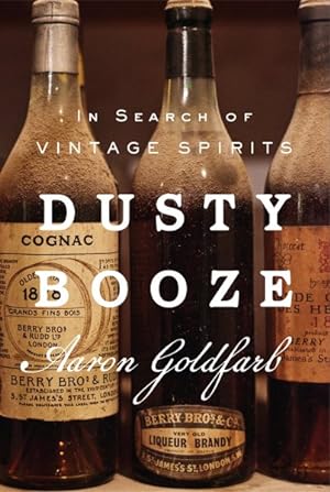 Immagine del venditore per Dusty Booze : In Search of Vintage Spirits venduto da GreatBookPrices