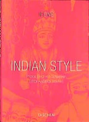 Seller image for Indian style : interiors, details, landscapes houses. Photos: Deidi von Schaewen. Ed. Angelika Taschen / Icons for sale by NEPO UG