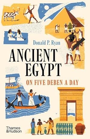 Bild des Verkufers fr Ancient Egypt on Five Deben a Day zum Verkauf von Smartbuy