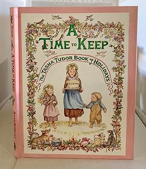 Seller image for A Time To Keep The Tasha Tudor Book of Holidays for sale by S. Howlett-West Books (Member ABAA)