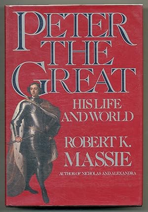 Seller image for Peter the Great: His Life and Work for sale by Between the Covers-Rare Books, Inc. ABAA