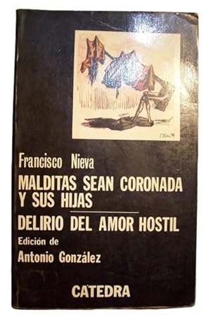 Malditas Sean Coronada Y Sus Hijas / Delirio Del Amor Hostil