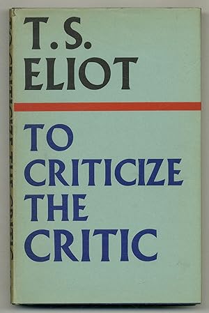 Bild des Verkufers fr To Criticize the Critic and Other Writings zum Verkauf von Between the Covers-Rare Books, Inc. ABAA