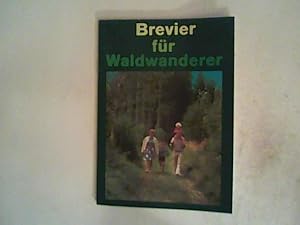 Seller image for Brevier fr Waldwanderer. for sale by ANTIQUARIAT FRDEBUCH Inh.Michael Simon