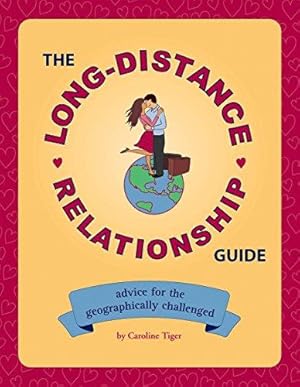 Bild des Verkufers fr Long-distance Relationship Guide: Advice for the Geographically Challenged zum Verkauf von WeBuyBooks