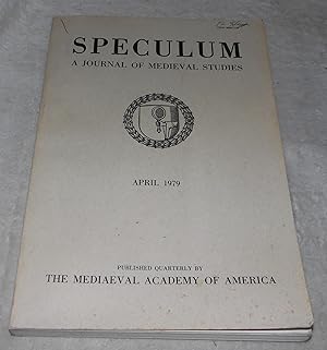 Image du vendeur pour Speculum A Journal of Medieval Studies April 1979 mis en vente par Pheonix Books and Collectibles