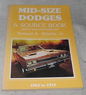 Seller image for Mid-Size Dodges: A Source Book 1962 to 1976 for sale by Pheonix Books and Collectibles