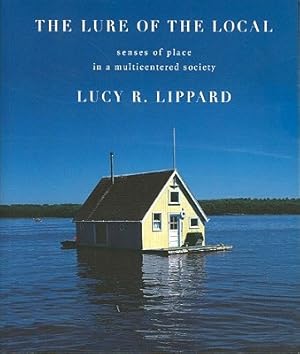 Imagen del vendedor de The Lure of the Local: Senses of Place in a Multicentered Society (Paperback or Softback) a la venta por BargainBookStores