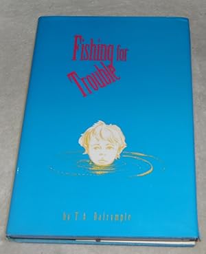 Seller image for Fishing for Trouble for sale by Pheonix Books and Collectibles