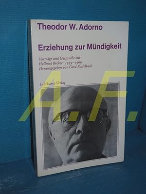 Image du vendeur pour Erziehung zur Mndigkeit : Vortrge und Gesprche mit Hellmut Becker 1959 - 1969. mis en vente par Antiquarische Fundgrube e.U.