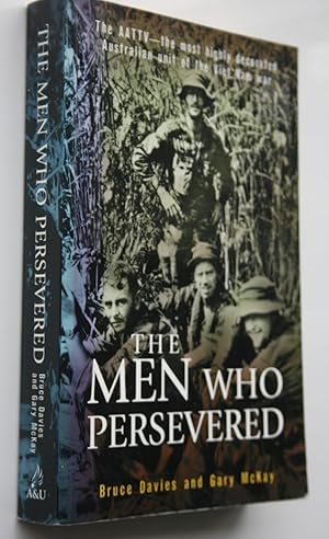 Seller image for The Men Who Persevered The AATTV - the most highly decorated Australian unit of the Vietnam war for sale by Phoenix Books NZ