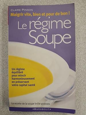 Bild des Verkufers fr Le rgime soupe zum Verkauf von Dmons et Merveilles
