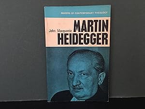 Martin Heidegger (Makers of Contemporary Theology)