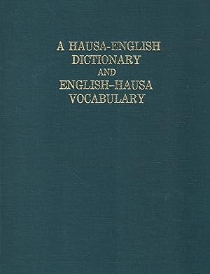 A Hausa-English Dictionary and English-Hausa Vocabulary