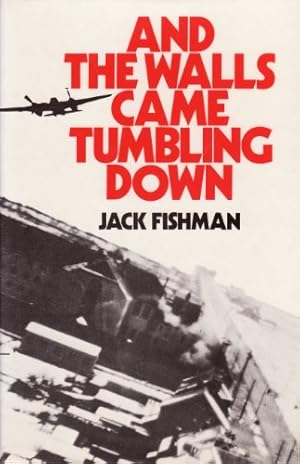Seller image for And the Walls Came Tumbling Down for sale by WeBuyBooks