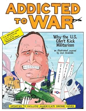 Bild des Verkufers fr Addicted to War : Why the U.s. Can't Kick Militarism zum Verkauf von GreatBookPrices
