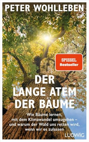 Bild des Verkufers fr Der lange Atem der Bume Wie Bume lernen, mit dem Klimawandel umzugehen - und warum der Wald uns retten wird, wenn wir es zulassen zum Verkauf von Leipziger Antiquariat