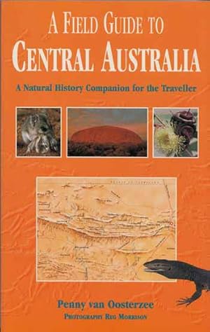 Imagen del vendedor de A Field Guide to Central Australia a la venta por Adelaide Booksellers