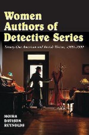 Image du vendeur pour Women Authors of Detective Series : Twenty-One American and British Writers, 1900-2000 mis en vente par AHA-BUCH GmbH