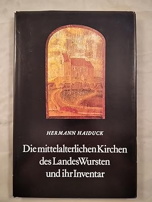 Seller image for Die mittelalterlichen Kirchen des Landes Wursten ind ihr Inventar. for sale by KULTur-Antiquariat