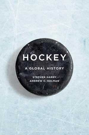 Bild des Verkufers fr Hockey : A Global History zum Verkauf von AHA-BUCH GmbH