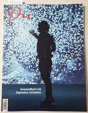 Seller image for Du : No. 899 : April / Mai 2020 : Gesundheit im digitalen Zeitalter : for sale by Versand-Antiquariat Konrad von Agris e.K.
