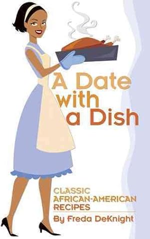 Seller image for Date With a Dish : Classic African-American Recipes for sale by GreatBookPrices