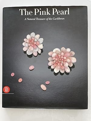 Immagine del venditore per The Pink Pearl: A Natural Treasure of the Caribbean venduto da Harbeck Rare Books