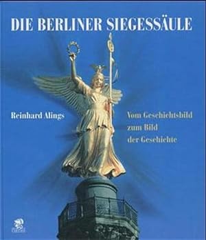Bild des Verkufers fr Die Berliner Siegessule zum Verkauf von Studibuch