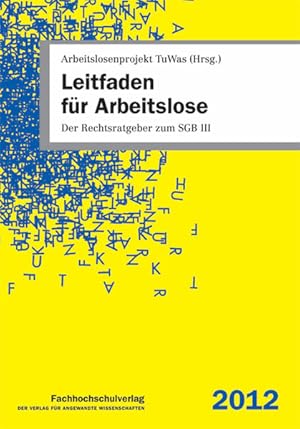 Seller image for Leitfaden fr Arbeitslose: Der Rechtsratgeber zum SGB III for sale by Studibuch