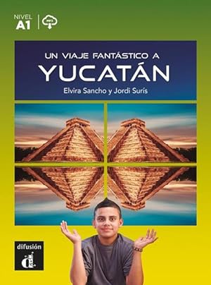 Bild des Verkufers fr Un viaje fantstico a Yucatn: Lektre mit Audio-Online zum Verkauf von Studibuch