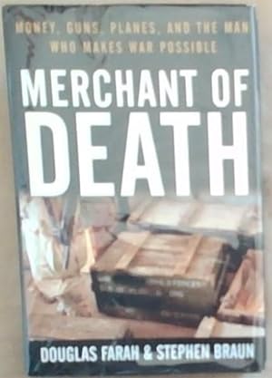 Immagine del venditore per Merchant of Death: Money, Guns, Planes, and the Man Who Makes War Possible venduto da Chapter 1