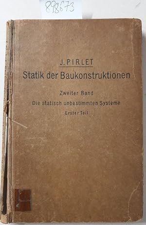 Statik der Baukonstruktionen. Zweiter Band : Die statisch unbestimmten Systeme Erster Teil : sign...