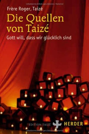 Bild des Verkufers fr Die Quellen von Taize zum Verkauf von Gabis Bcherlager