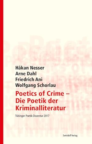 Bild des Verkufers fr Poetics of Crime - Die Poetik der Kriminalliteratur: Tbinger Poetik Dozentur 2017 zum Verkauf von Studibuch